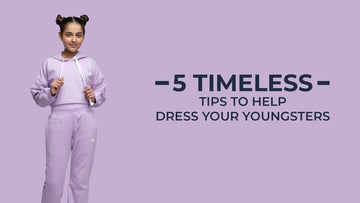 5 Timeless Tips To Help Dress Your Youngsters