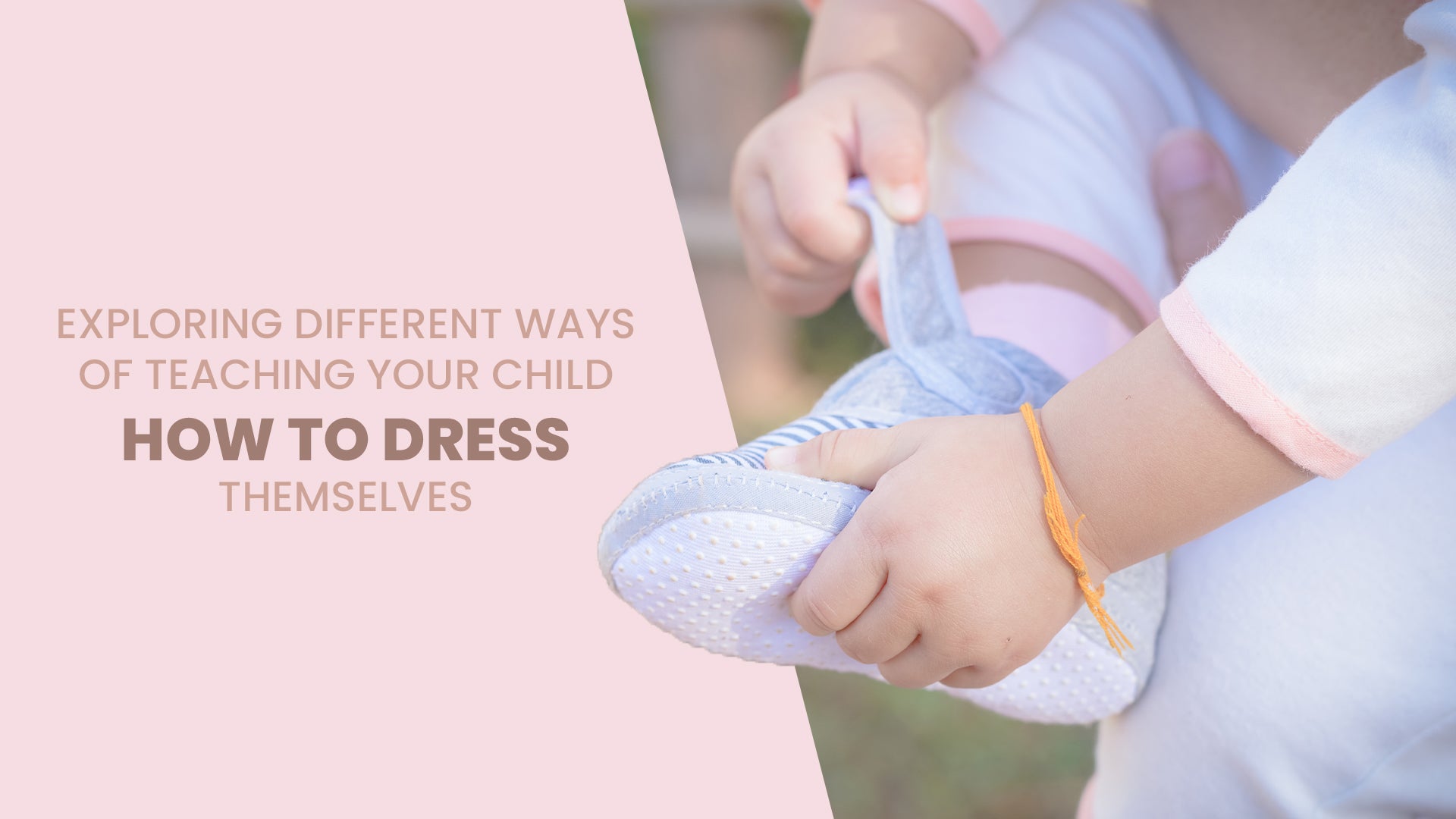 Exploring Different Ways of Teaching Your Child How To Dress Themselves